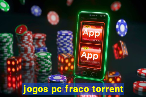 jogos pc fraco torrent